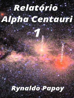 cover image of Relatório Alpha Centauri 1
